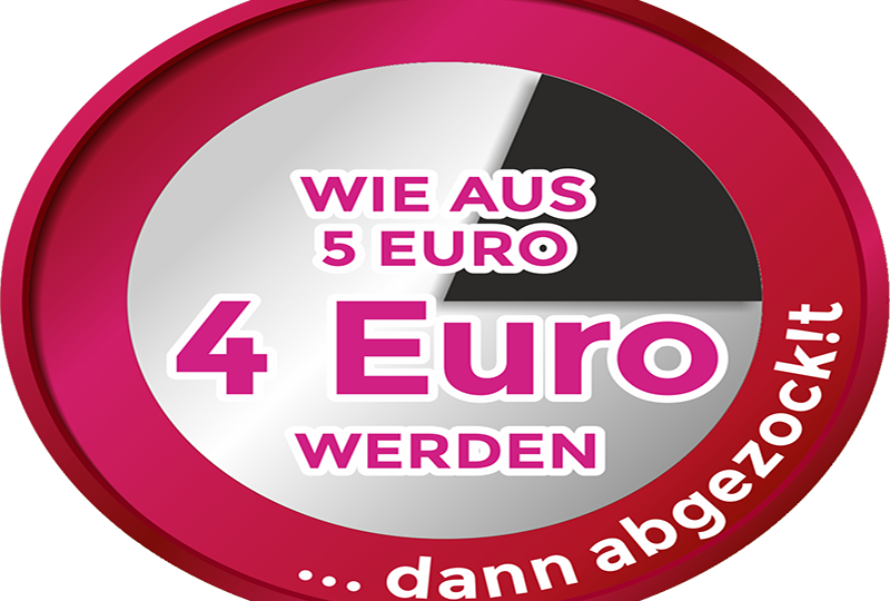 Wie aus 5 Euro 4 werden